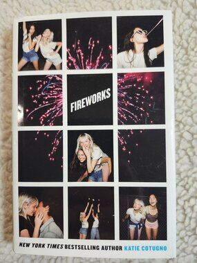Fireworks Katie Cotugno Hardcover YA Fiction Balzer + Bray First Edition 2017